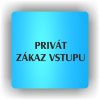 Piktogram - PRIVÁT ZÁKAZ VSTUPU