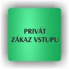 Piktogram - PRIVÁT ZÁKAZ VSTUPU