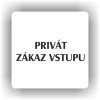 Piktogram - PRIVÁT ZÁKAZ VSTUPU