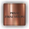 Cedule privát zákaz vstupu – plast (piktogram)