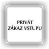 Piktogram - PRIVÁT ZÁKAZ VSTUPU