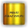 Cedule privát zákaz vstupu – plast (piktogram)