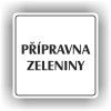 Cedule přípravna zeleniny – plast (piktogram)