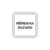 Cedule přípravna zeleniny | Piktogram (čtverec)