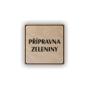 Cedule přípravna zeleniny | Piktogram (čtverec)