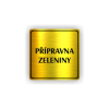 Cedule přípravna zeleniny | Piktogram (čtverec)