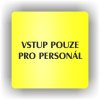 Piktogram - VSTUP POUZE PRO PERSONÁL