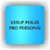 Piktogram - VSTUP POUZE PRO PERSONÁL