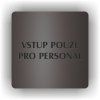Cedule vstup pouze pro personál – plast (piktogram)