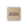 Cedule vstup pouze pro personál | Piktogram (čtverec)
