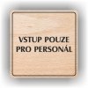 Piktogram - VSTUP POUZE PRO PERSONÁL