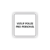 Cedule vstup pouze pro personál | Piktogram (čtverec)
