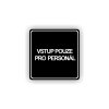 Cedule vstup pouze pro personál | Piktogram (čtverec)