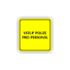 Cedule vstup pouze pro personál | Piktogram (čtverec)