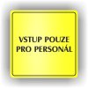 Piktogram - VSTUP POUZE PRO PERSONÁL