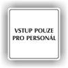 Cedule vstup pouze pro personál – plast (piktogram)
