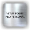 Piktogram - VSTUP POUZE PRO PERSONÁL