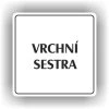 Cedule vrchní sestra – plast (piktogram)