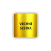 Cedule vrchní sestra | Piktogram (čtverec)