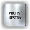 Cedule vrchní sestra – plast (piktogram)