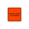 Cedule návštěvy hlaste na sesterně | Piktogram (čtverec)