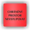 Cedule chráněný prostor nevstupovat – plast (piktogram)