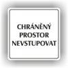 Cedule chráněný prostor nevstupovat – plast (piktogram)