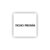 Cedule ticho prosím nápis | Piktogram (čtverec)