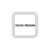 Cedule ticho prosím | Piktogram (čtverec)