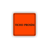 Cedule ticho prosím nápis | Piktogram (čtverec)
