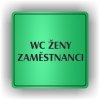 Piktogram - WC ŽENY ZAMĚSTNANCI