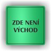 Piktogram - ZDE NENÍ VÝCHOD