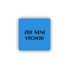 Cedule zde není východ | Piktogram (čtverec)