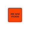 Cedule zde není východ | Piktogram (čtverec)