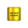 Cedule zde není východ | Piktogram (čtverec)