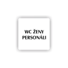 Cedule wc ženy personál | Piktogram (čtverec)