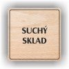 Cedule suchý sklad – plast (piktogram)