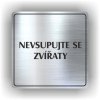 Piktogram - NEVSTUPUJTE SE ZVÍŘATY