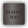 Cedule vlastní text – plast (piktogram)
