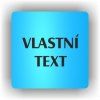 Cedule vlastní text – plast (piktogram)