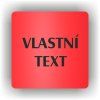 Cedule vlastní text – plast (piktogram)