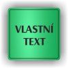 Cedule vlastní text – plast (piktogram)