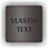 Cedule vlastní text – plast (piktogram)