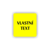 Cedule vlastní text | Piktogram (čtverec)