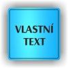 Cedule vlastní text – plast (piktogram)