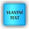Piktogram - VLASTNÍ TEXT