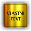 Cedule vlastní text – plast (piktogram)