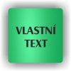Cedule vlastní text – plast (piktogram)