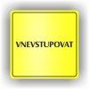 Cedule nevstupovat – plast (piktogram)