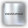Cedule nevstupovat – plast (piktogram)